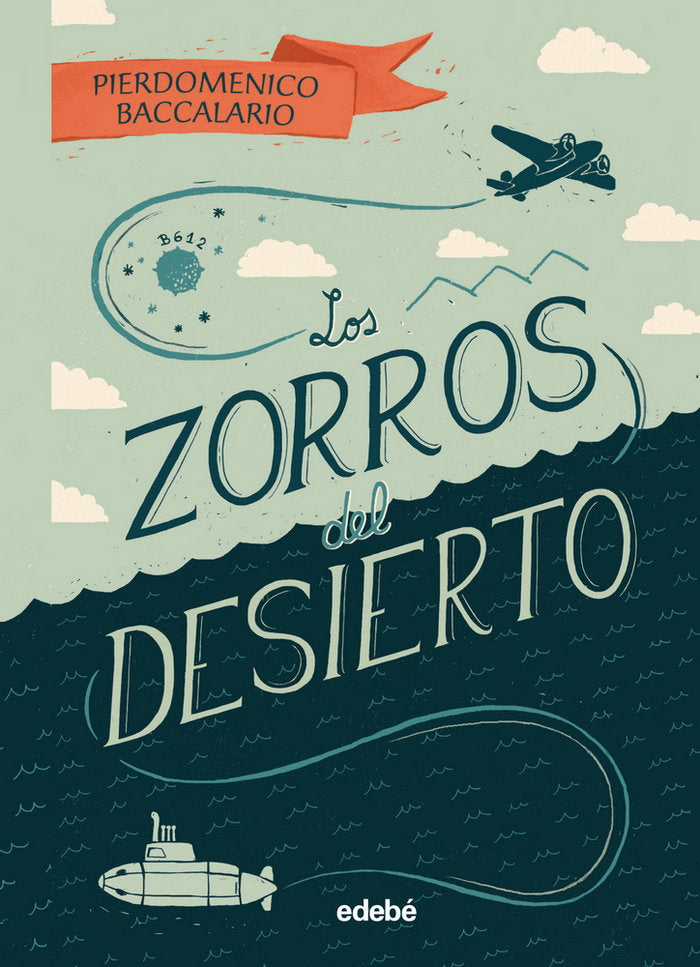 LOS ZORROS DEL DESIERTO, de Baccalario, Pierdomenico | portada del libro