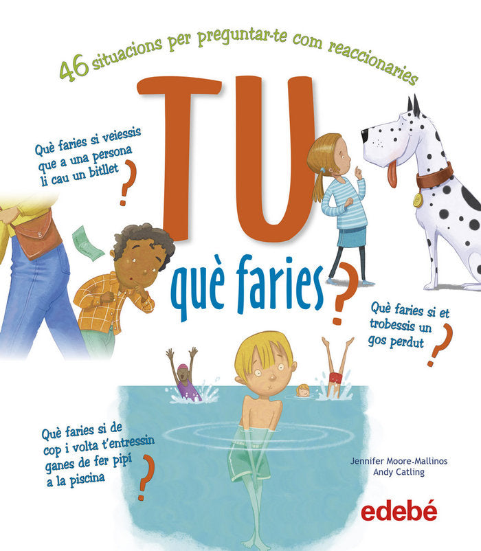 Tu què faries?, de Moore, Jennifer | portada del libro