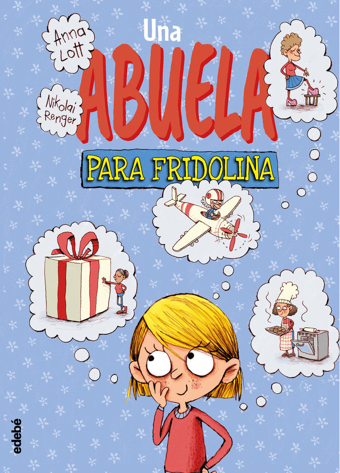 UNA ABUELA PARA FRIDOLINA, de Lott, Anna | portada del libro