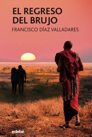 EL REGRESO DEL BRUJO, de Díaz Valladares, Francisco | portada del libro