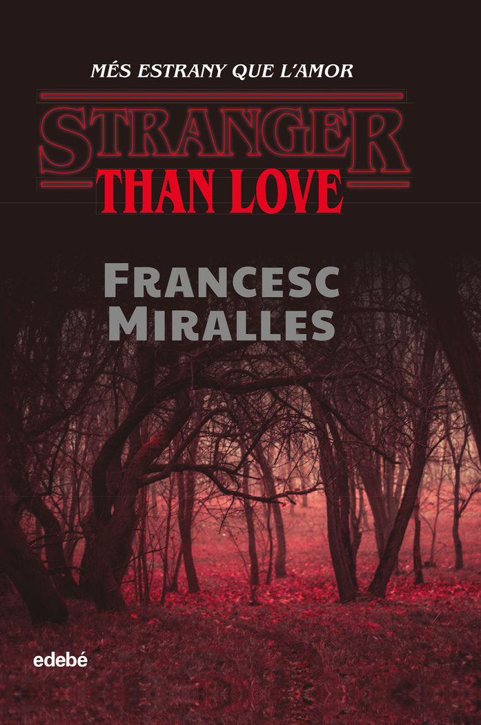 STRANGER THAN LOVE. Més estrany que lÆamor, de Miralles Contijoch, Francesc | portada del libro