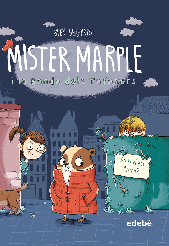 Mister Marple i la Banda dels Tafaners 1: On és el gos Bruno?, de Gerhardt, Sven | portada del libro