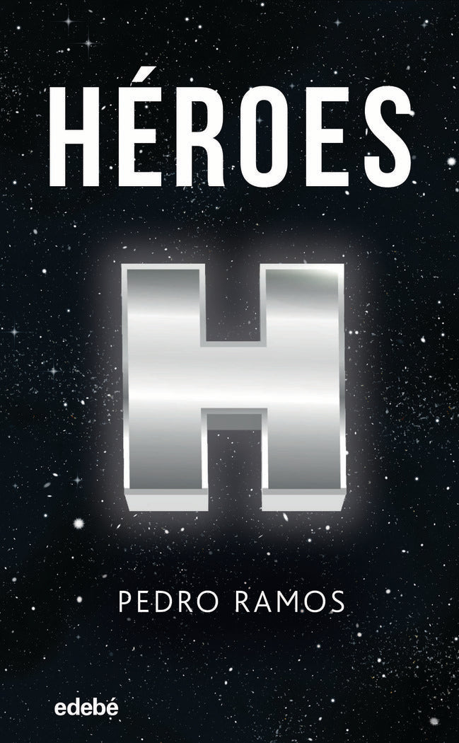 HEROES, de RAMOS GARCIA PEDRO ANGEL | portada del libro