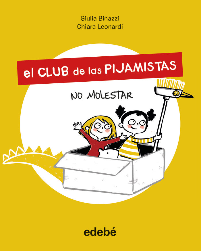 El Club de las Pijamistas 1. NO MOLESTAR, de BINAZZI, GIULA | portada del libro