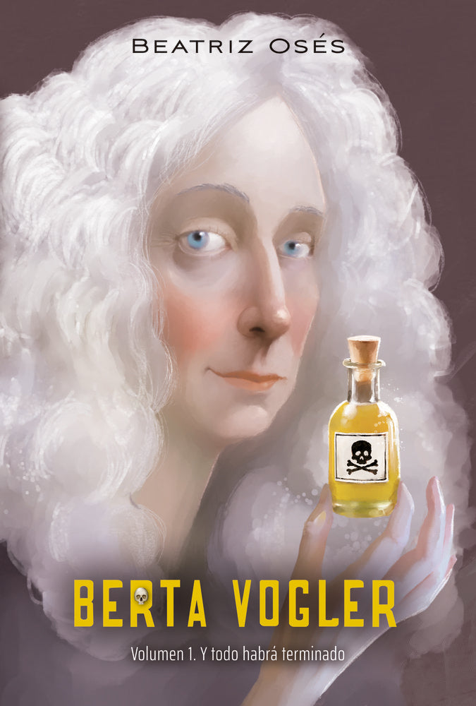 BERTA VOGLER 1 Y TODO HABRA TERMINADO, de BEATRIZ OSES | portada del libro