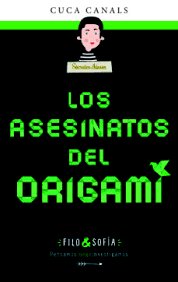 FILO&SOFIA 4: LOS ASESINATOS DEL ORIGAMI, de CANALS, CUCA | portada del libro