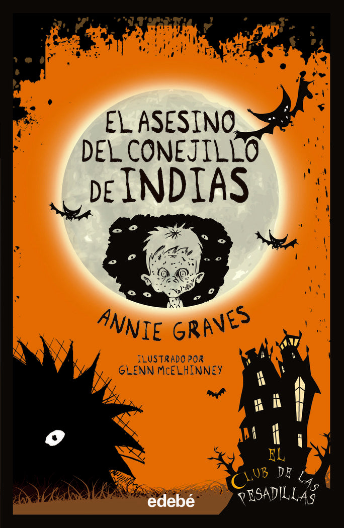 CLUB PESADILLAS ASESINO CONEJILLO INDIAS, de GRAVES, ANNIE | portada del libro