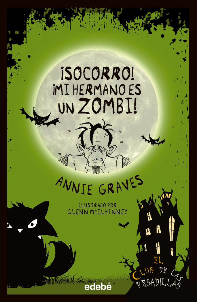 CLUB PESADILLAS SOCORRO MI HERMANO ZOMBI, de GRAVES, ANNIE | portada del libro