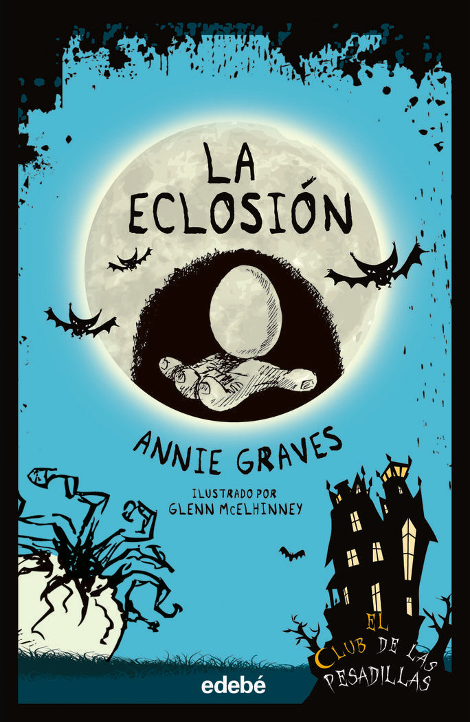 LA ECLOSION, de GRAVES, ANNIE | portada del libro