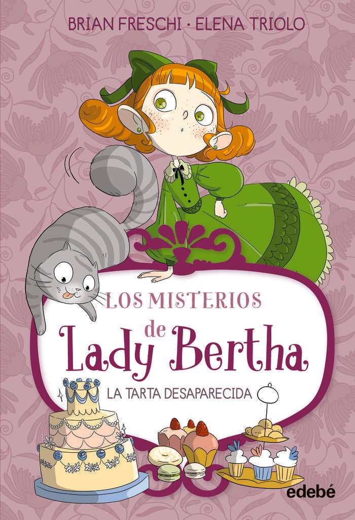 LADY BERTHA Y LA TARTA DESAPARECIDA, de FRESCHI, BRIAN | portada del libro