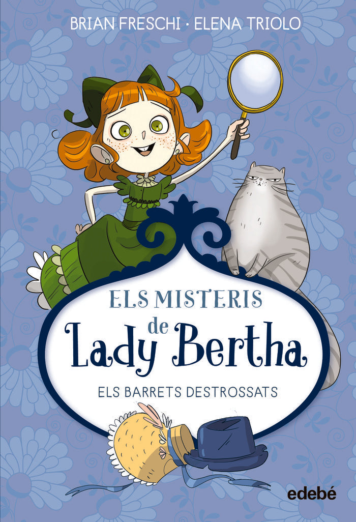 ELS MISTERIS DE LADY BERTHA. ELS BARRETS DESTROSSATS, de FRESCHI, BRIAN | portada del libro