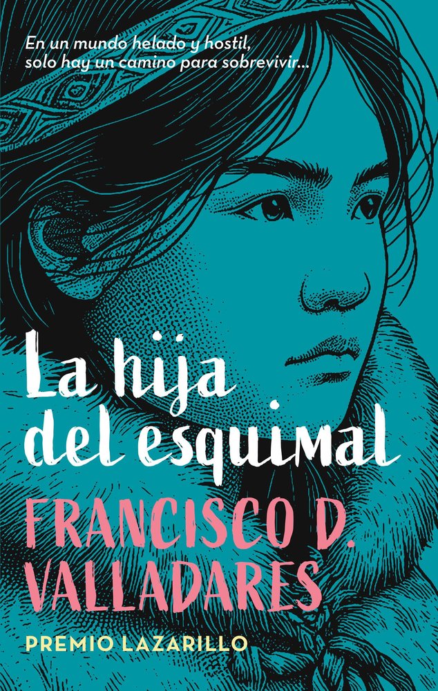 LA HIJA DEL ESQUIMAL, de DIAZ VALLADARES, FRANCISCO | portada del libro