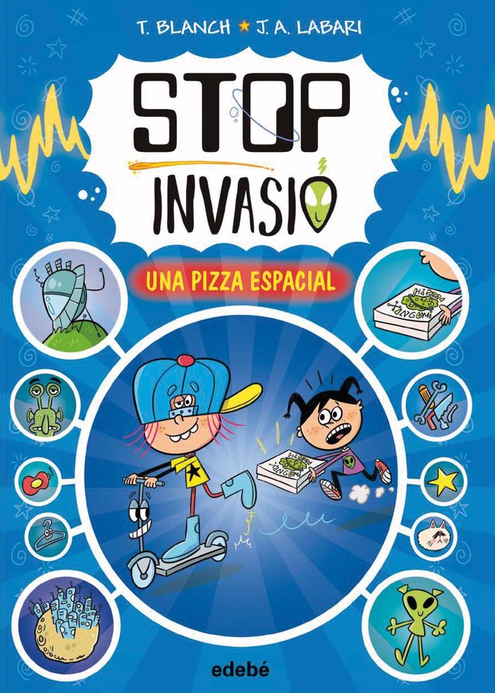 STOP INVASIO UNA PIZZA ESPACIAL, de BLANCH, TERESA | portada del libro