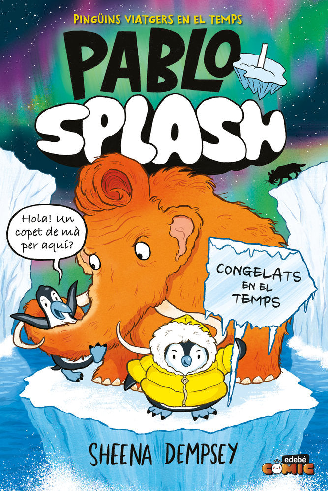 PABLO I SPLASH. CONGELATS EN EL TEMPS, de DEMPSEY, SHEENA | portada del libro
