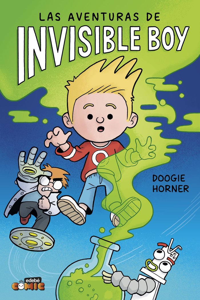 LAS AVENTURAS DE INVISIBLE BOY, de HORNER, DOOGIE | portada del libro