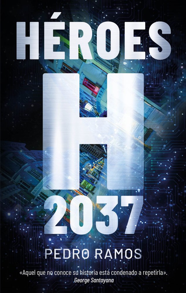 HEROES 2037, de RAMOS, PEDRO | portada del libro