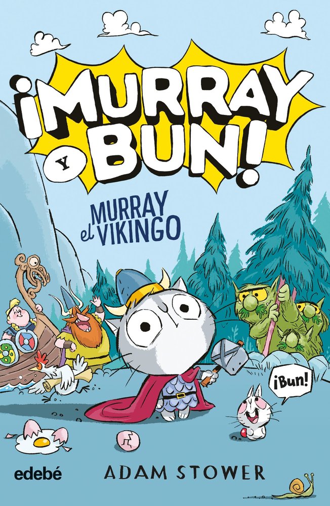 ¡MURRAY Y BUN! MURRAY EL VIKINGO, de STOWER, ADAM | portada del libro