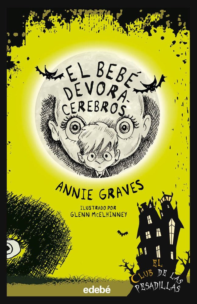 EL BEBE DEVORACEREBROS, de GRAVES, ANNIE | portada del libro
