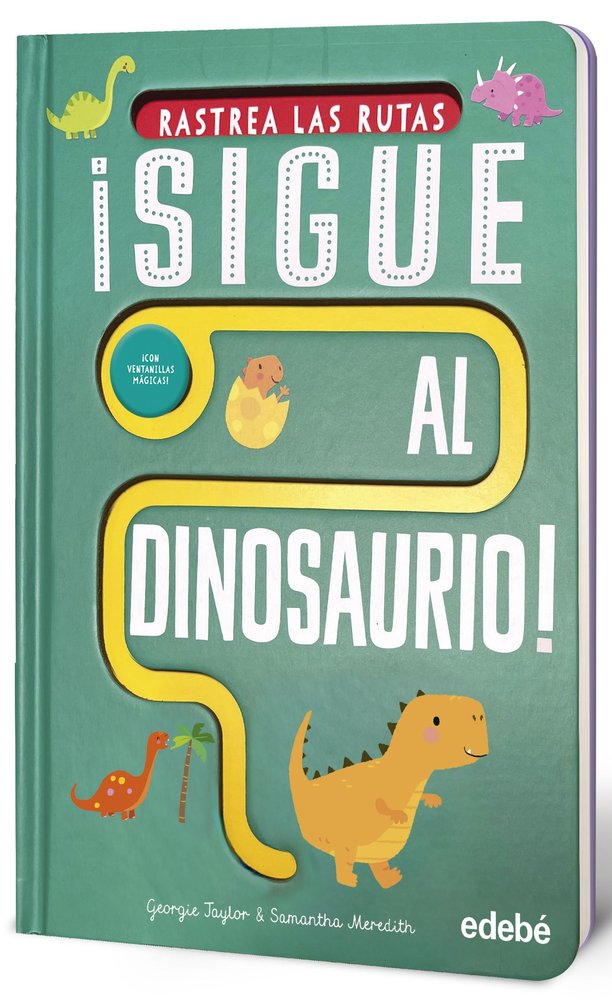 ¡SIGUE AL DINOSAURIO!, de TAYLOR, GEORGIE | portada del libro