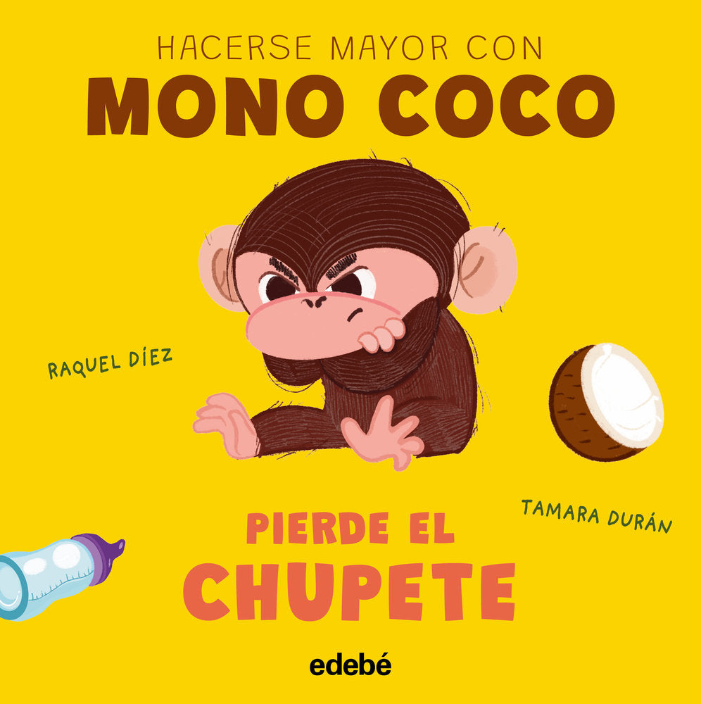 MONO COCO PIERDE EL CHUPETE, de DIEZ, RAQUEL | portada del libro