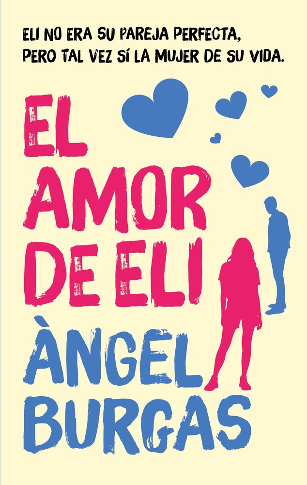 EL AMOR DE ELI, de BURGAS, ANGEL | portada del libro