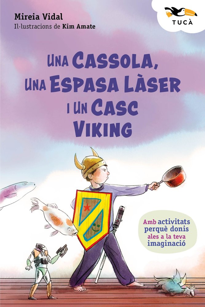 UNA CASSOLA, UNA ESPASA LASER I UN CASC VIKING, de VIDAL, MIREIA | portada del libro