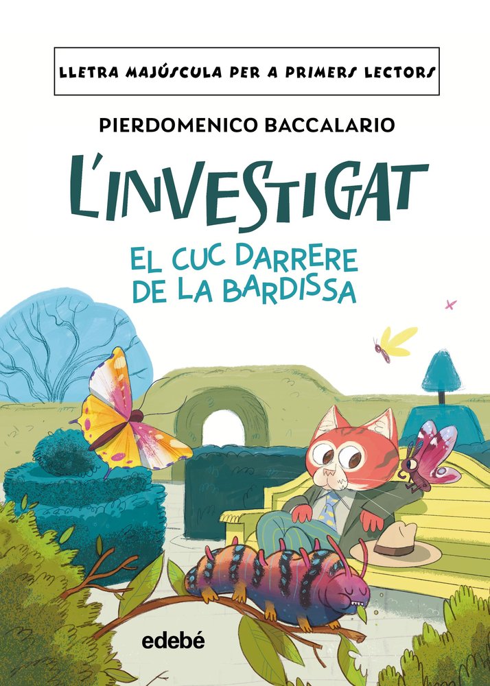 L'INVESTIGAT: EL CUC DARRERE DE LA BARDISSA, de BACCALARIO, PIERDOMENICO | portada del libro