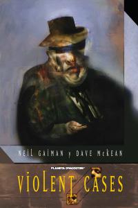 Violent Cases (Nueva edición), de NEIL GAIMAN#DAVE MCQUEAN | portada del libro