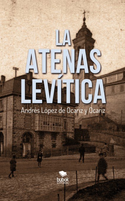 La Atenas Levítica, de López De Ocariz Y Ocariz, Andrés | portada del libro