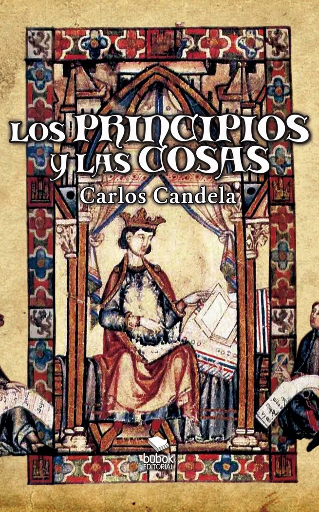 Los Principios y las cosas, de Candela, Carlos | portada del libro