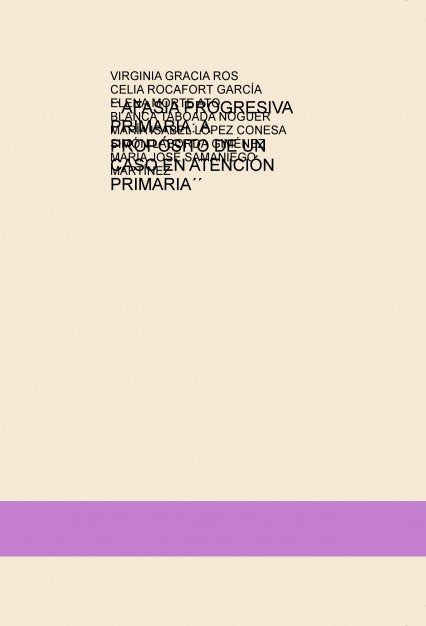 AFASIA PROGRESIVA PRIMARIA: A PROPÓSITO DE UN CASO EN ATENCI, de DÍAZ NICOLÁS, MARIA EUGENIA | portada del libro