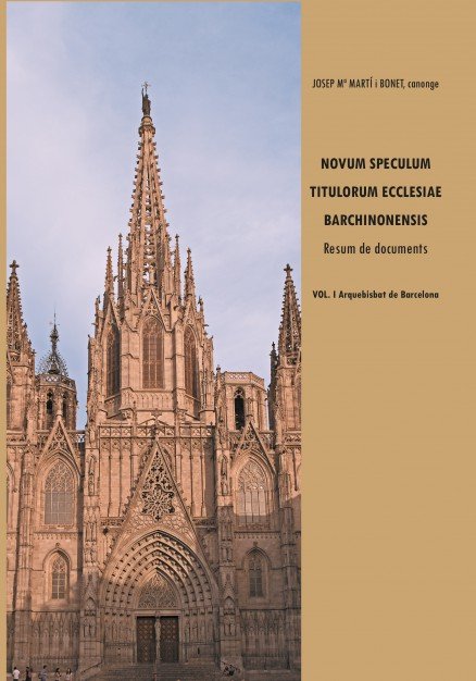 Novum Speculum Titulorum Ecclesiae. Vol. I Aquebisbat de Barcelona, de Martí Bonet, J. Mª | portada del libro