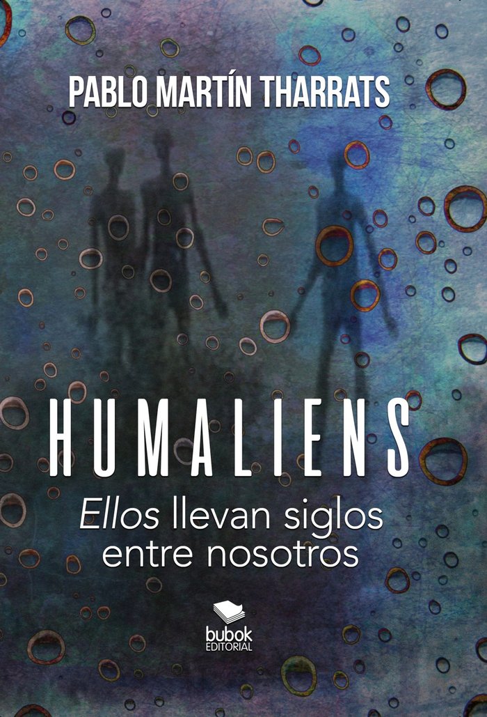 Humaliens: ?Ellos? llevan siglos entre nosotros, de ¶??ELLOS¶?_ LLEVAN SIGLOS ENTRE NOSOTROS | portada del libro