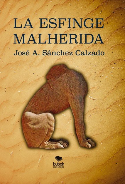 LA ESFINGE MALHERIDA, de Sánchez Calzado | portada del libro
