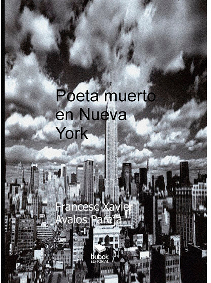 Poeta muerto en nueva york, de Avalos Pareja, Francesc Xavier | portada del libro