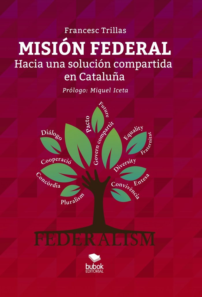 Misión federal. hacia una solución compartida en cataluña, de Trillas | portada del libro