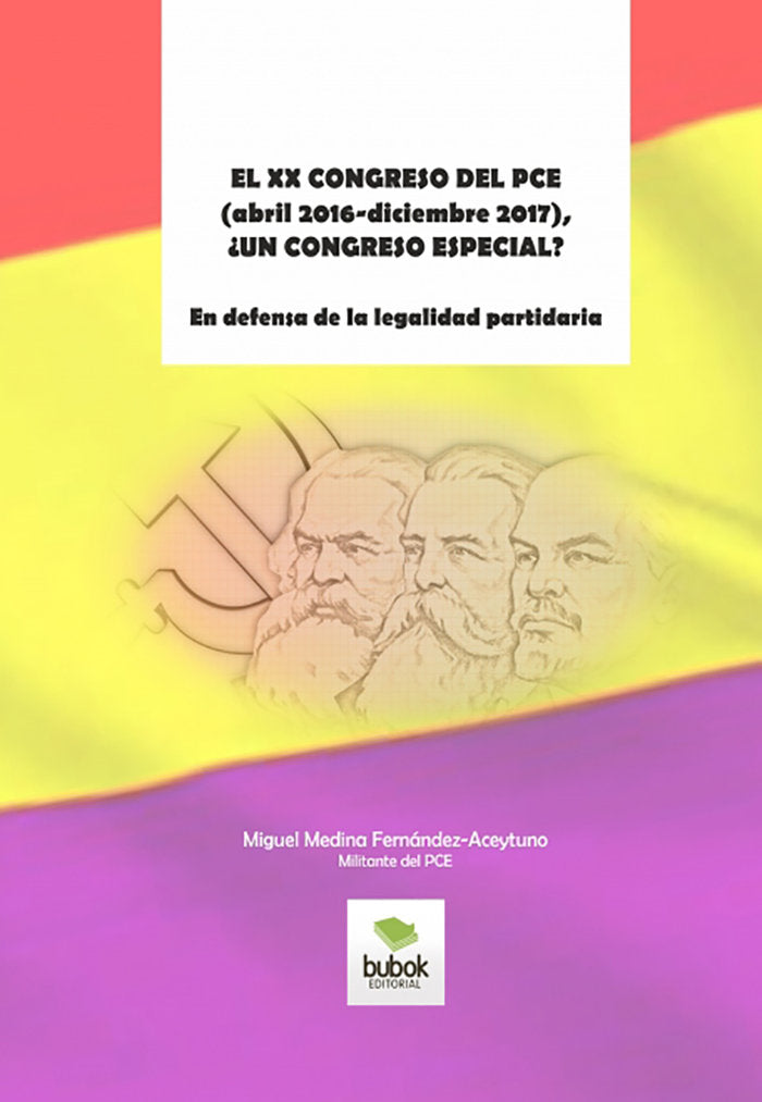 El xx congreso del pce (abril 2016-diciembre 2017), ¿un congreso especial? en defensa de la legalida, de Fernández-Aceytuno, 