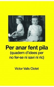 Per anar fent pila., de Valls Clotet, Víctor | portada del libro