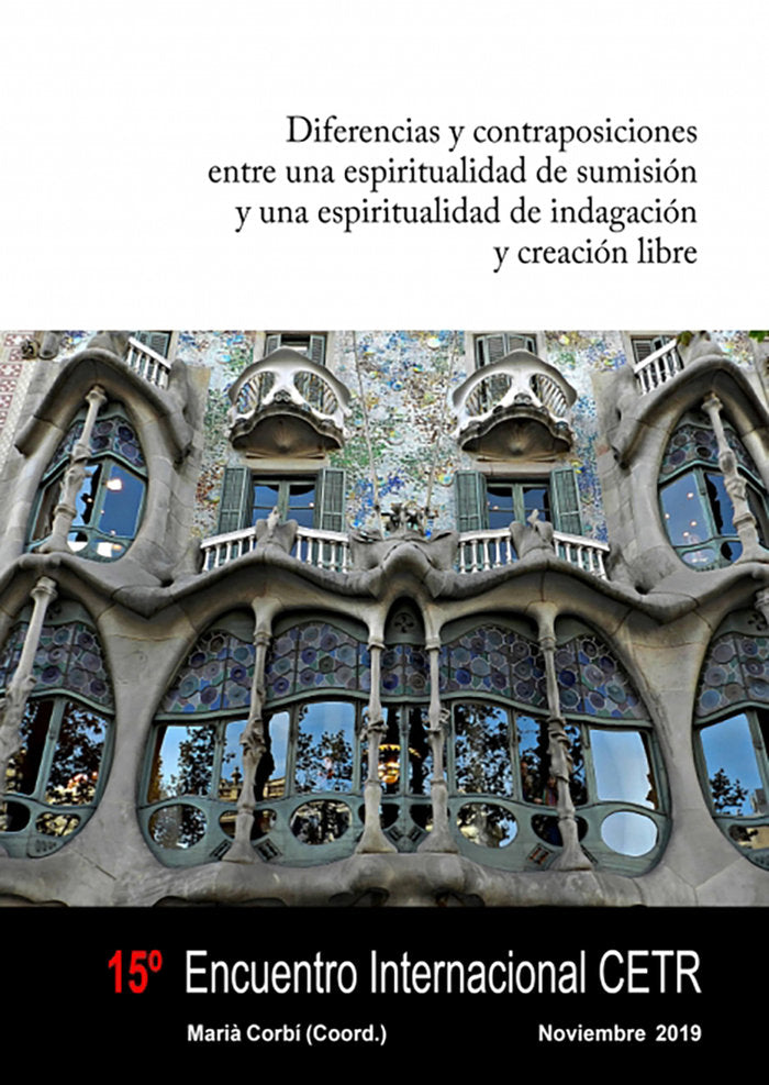 Diferencias y contraposiciones entre una espiritualidad de sumisión y una espiritualidad de indagaci, de Corbí, Marià | porta
