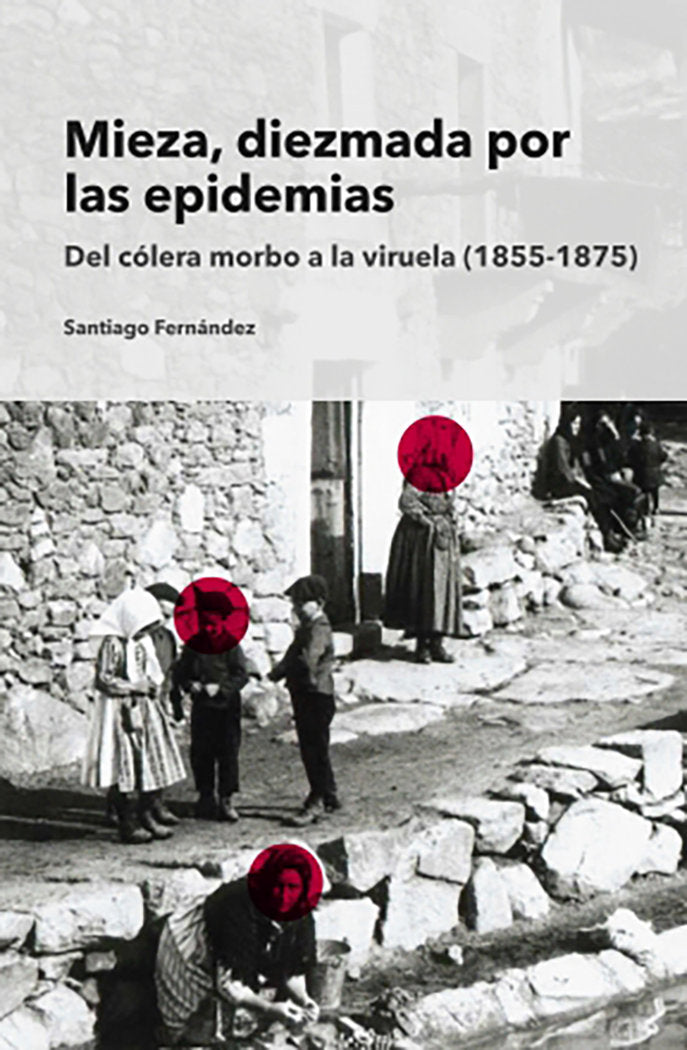 Mieza, diezmada por las epidemias., de Fernandez, Santiago | portada del libro
