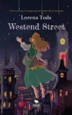 Westend street, de LORENA TODA LLORET | portada del libro