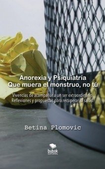 Anorexia y psiquiatría: que muera el monstruo, no tú, de Plomovic | portada del libro
