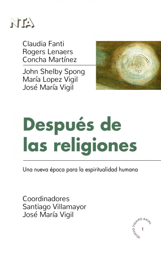 Después de las religiones: una nueva época para la espiritualidad humana, de Fanti, Claudia | portada del libro