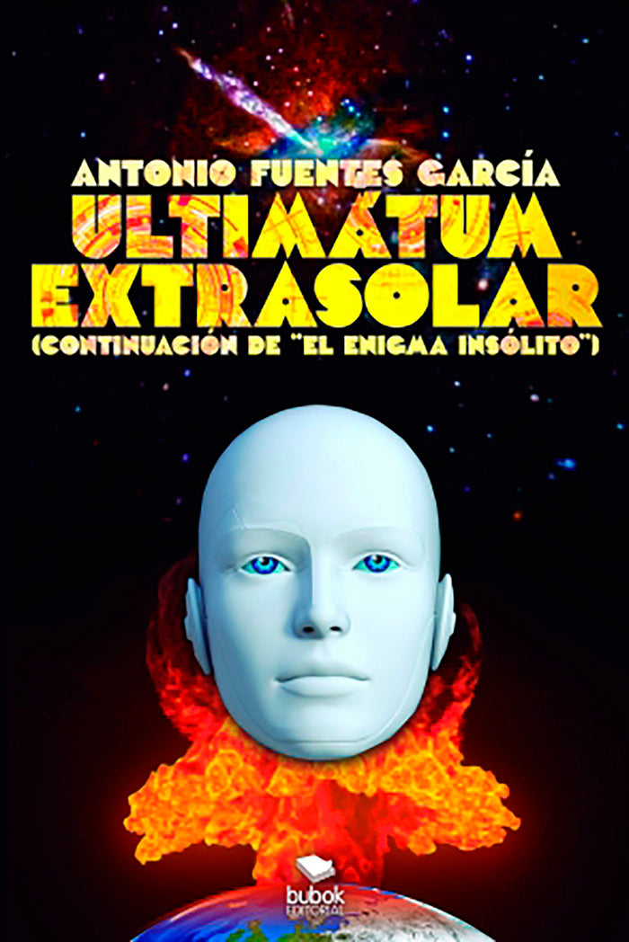 ULTIMATUM EXTRASOLAR CONTINUACION DE EL, de Fuentes García, Antonio | portada del libro