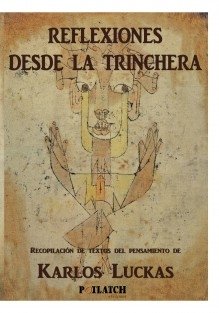 Reflexiones desde la trinchera. recopilación de textos del pensamiento de karlos luckas, de Alvarez Carrillo, Enrique | porta