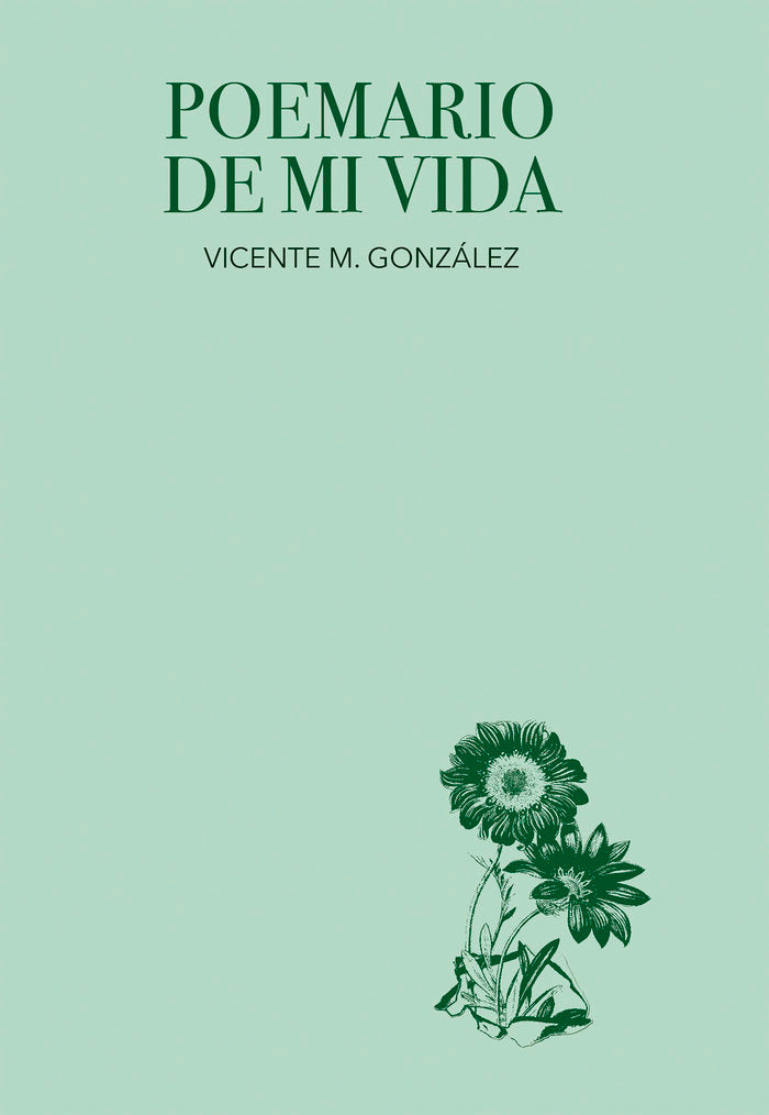 POEMARIO DE MI VIDA, de González, Vicente M. | portada del libro