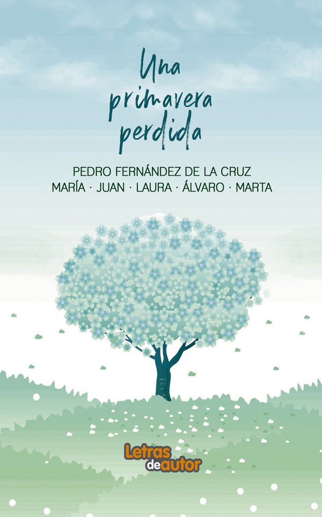 UNA PRIMAVERA PERDIDA, de de la Cruz, Pedro Fernández | portada del libro