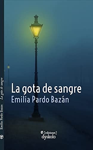 LA GOTA DE SANGRE Y OTROS RELATOS POLICIACOS, de Dyskolo, Ediciones | portada del libro