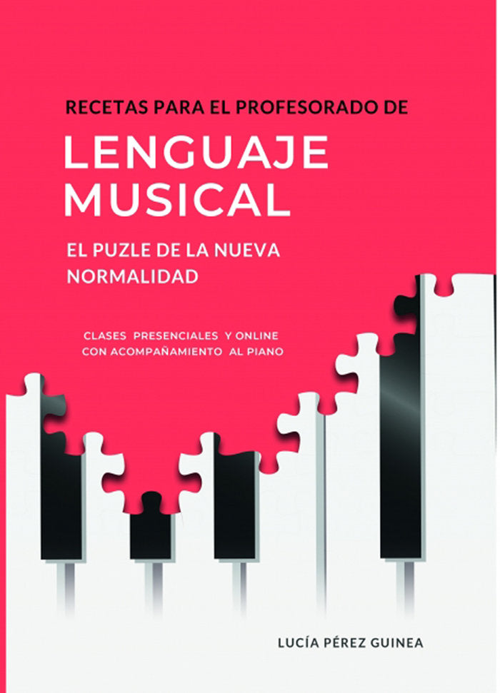 RECETAS PARA EL PROFESORADO DE LENGUAJE MUSICAL: EL PUZLE DE, de PÃ‰REZ GUINEA, LUCÃA | portada del libro