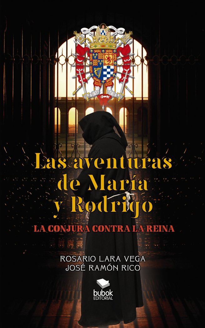 LAS AVENTURAS DE MARÍA Y RODRIGO: LA CONJURA CONTRA LA REINA, de Rico, Jose Ramón | portada del libro